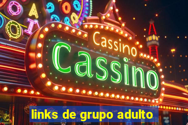 links de grupo adulto